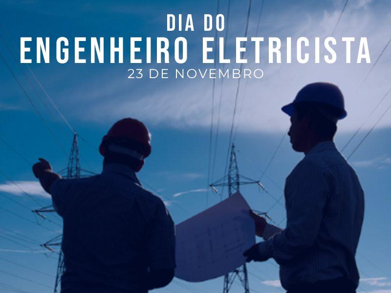 23 de novembro Dia do Engenheiro Eletricista